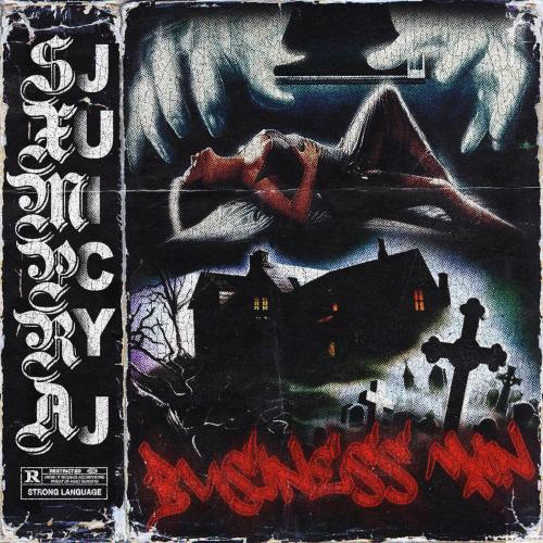 SXMPRA & Juicy J - BUSINESS MAN