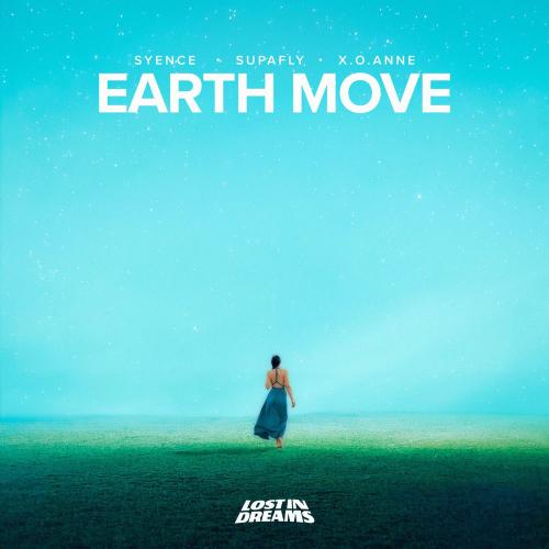 Syence, Supafly & x.o.anne - Earth Move