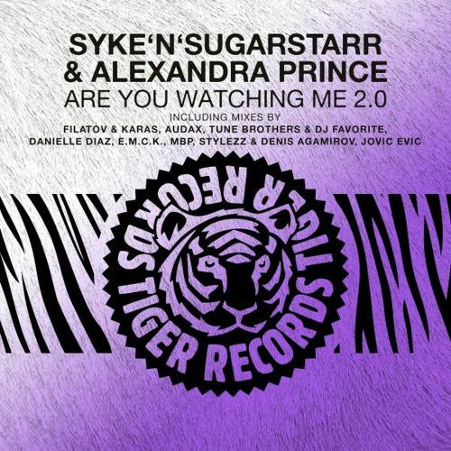 Syke'N'Sugarstarr & Alexandra Prince - Are You Watching Me (Filatov & Karas Remix)