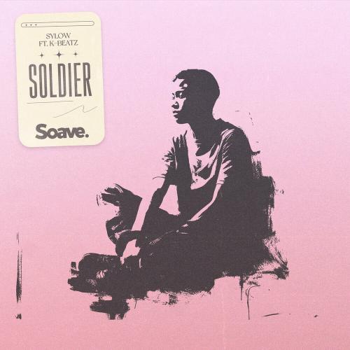 Sylow feat. K-Beatz - Soldier