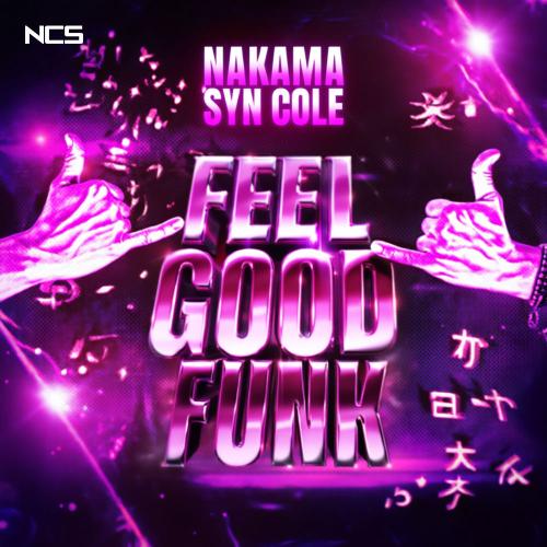 Syn Cole & Nakama - Feel Good Funk (Slowed)