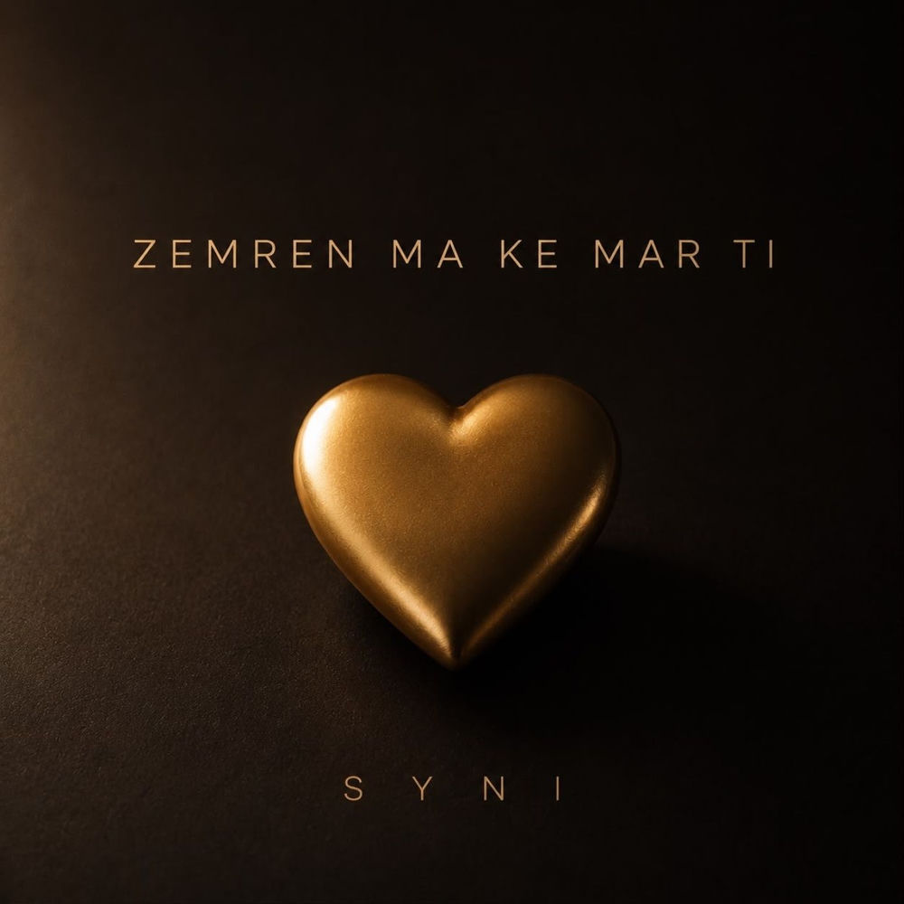 Zemren Ma Ke Mar Ti - SYNI