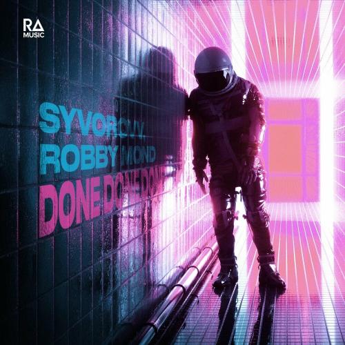 Done Done Done - Syvorovv feat. Robby Mond