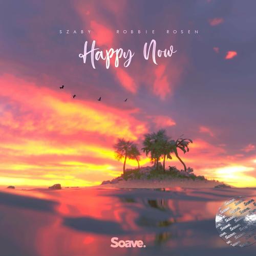 Szaby feat. Robbie Rosen - Happy Now
