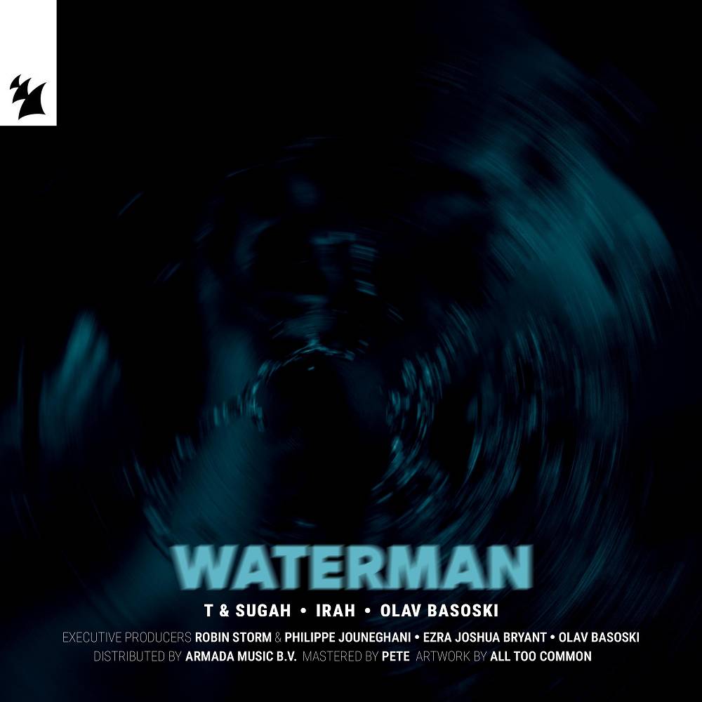 Waterman (Bam Bam) - T & Sugah & IRAH & Olav Basoski