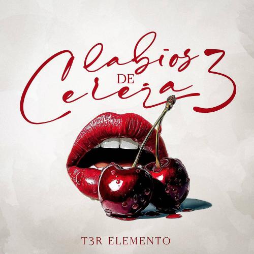 T3r Elemento - Labios De Cereza 3