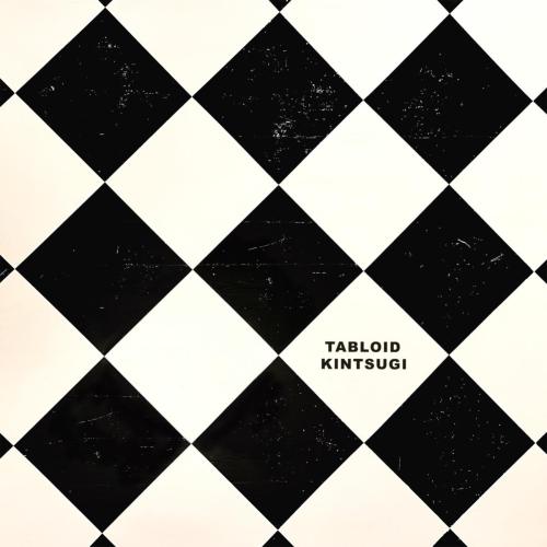 Tabloid - Kintsugi