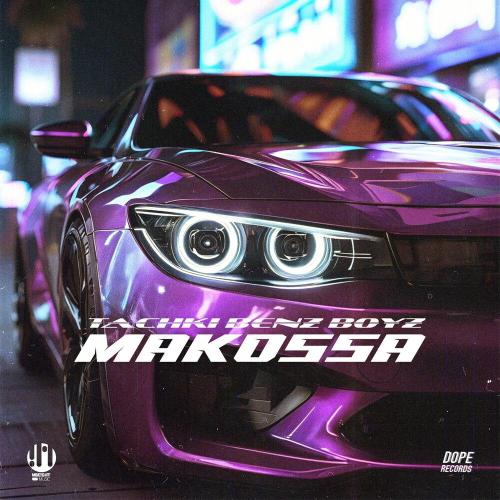 TACHKI, Benz Boyz - MAKOSSA