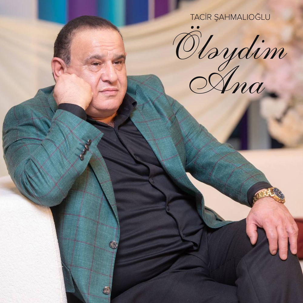 Öləydim Ana - Tacir Şahmalıoğlu