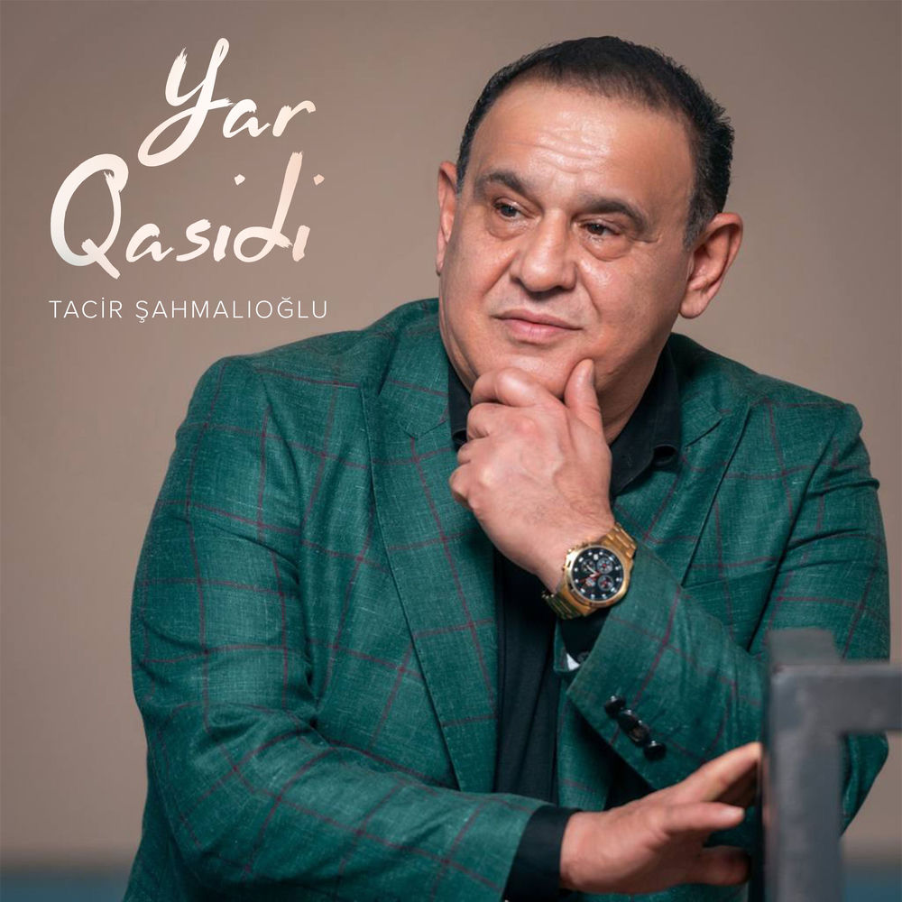 Yar Qasidi - Tacir Şahmalıoğlu