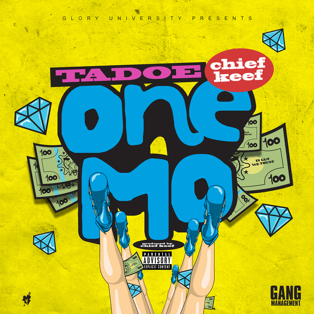 One Mo - Tadoe, Chief Keef