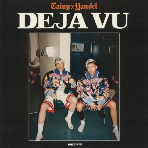 DEJA VU - Tainy feat. Yandel