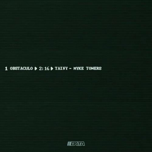 Tainy & Myke Towers - Obstáculo
