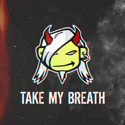 Кто-то - Take My Breath