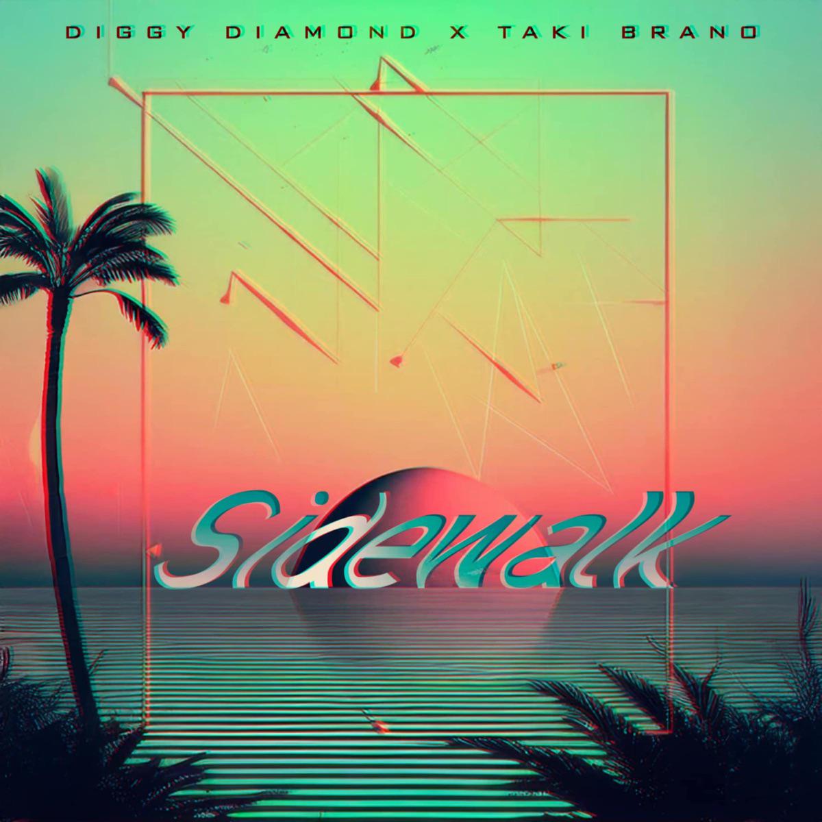 Sidewalk - Taki Brano & Diggy Diamond