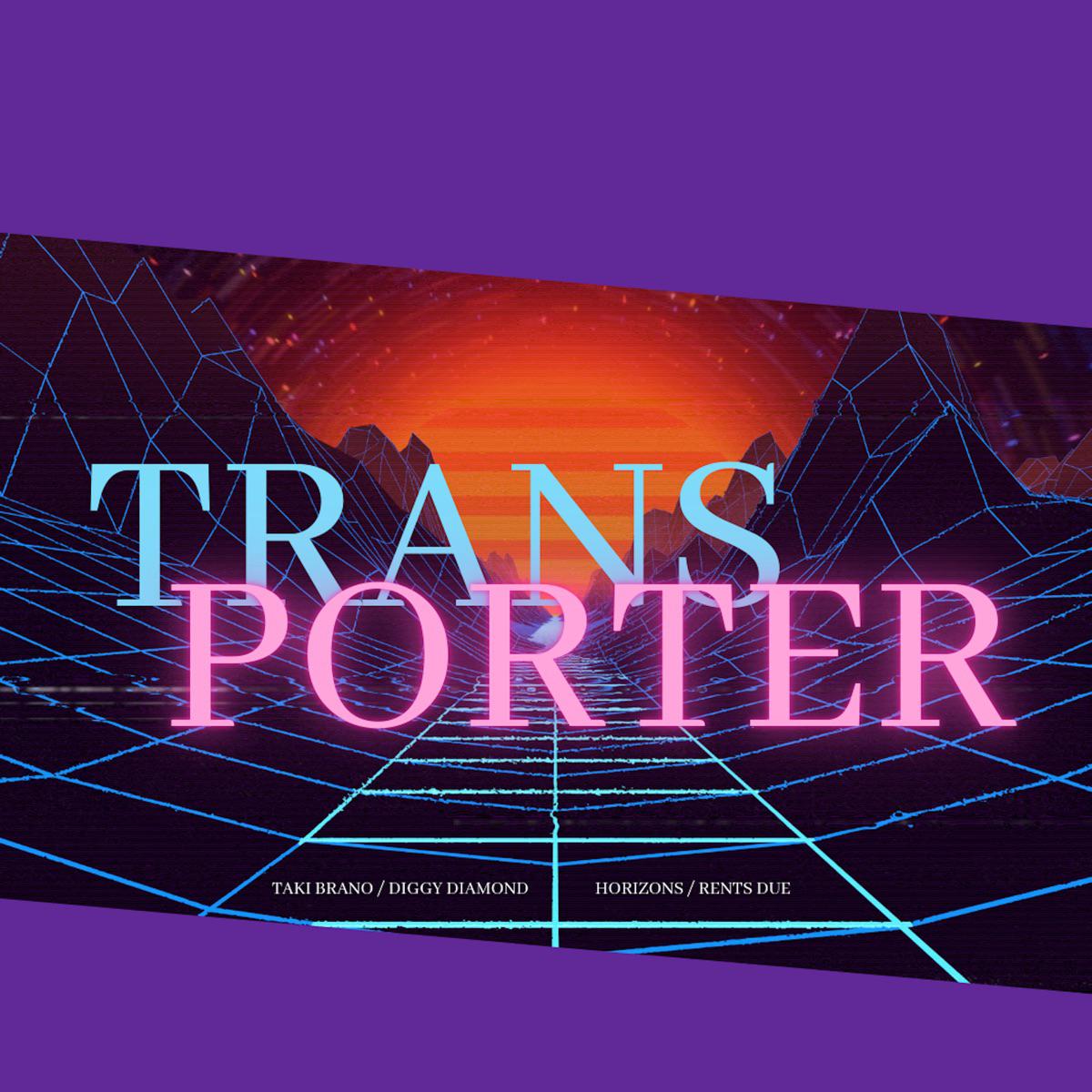Transporter - Taki Brano & Diggy Diamond