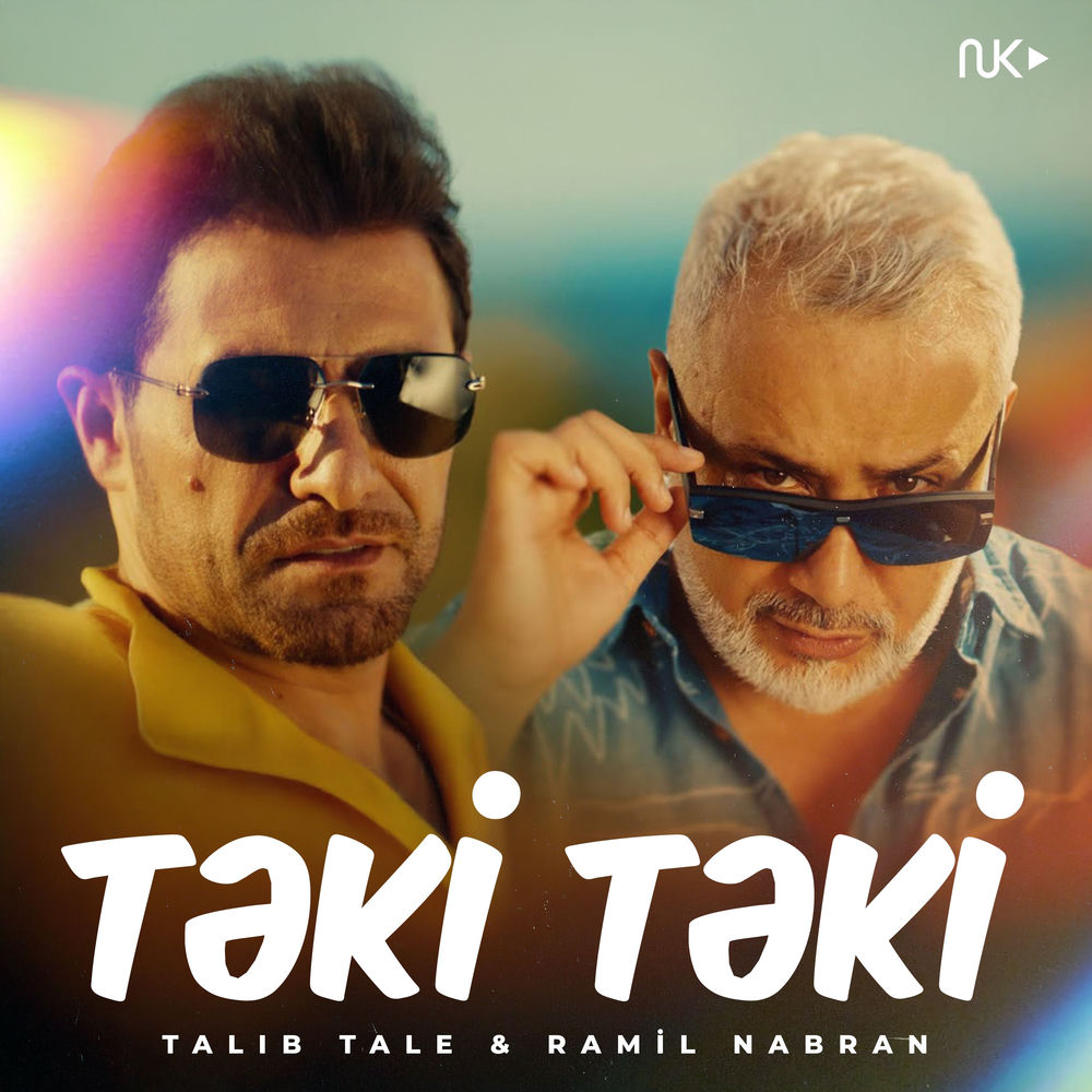 Təki Təki - Talıb Tale feat. Ramil Nabran