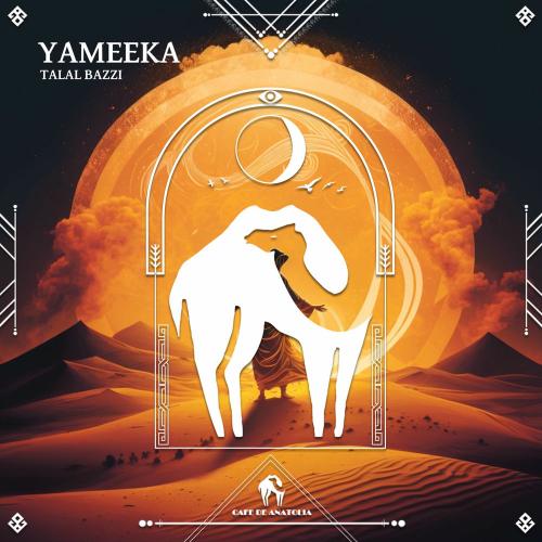 Talal Bazzi & Cafe De Anatolia - Yameeka