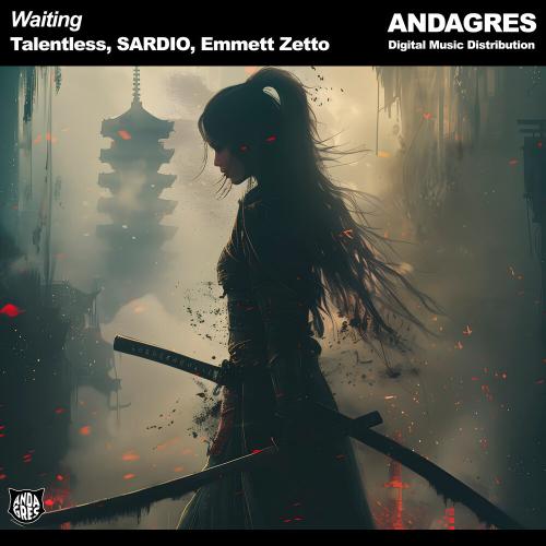 Talentless, SARDIO,Emmett Zetto - Waiting