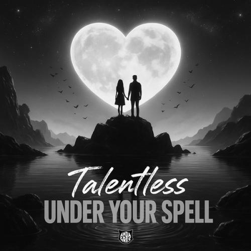 Talentless - Under Your Spell (Slow)
