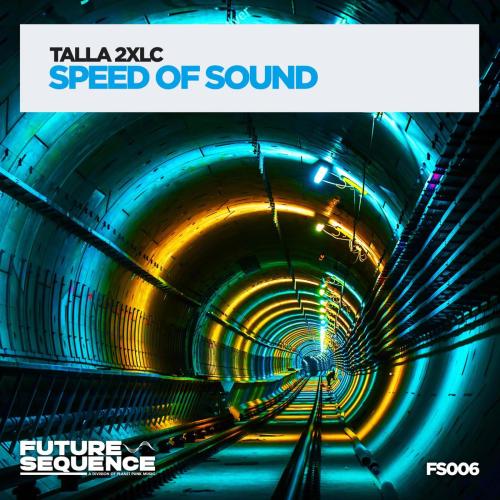 Talla 2XLC - Speed of Sound