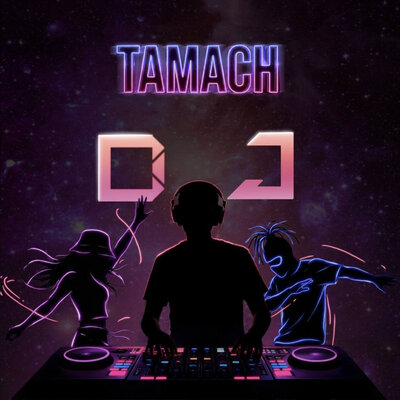 DJ - Tamach