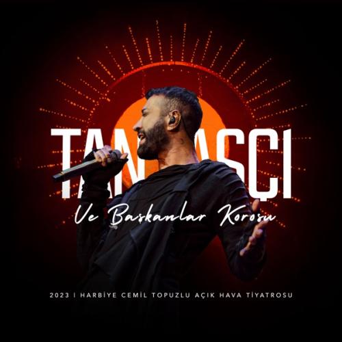 Tutunamıyorum (Live from Harbiye Açıkhava Tiyatrosu) - Tan Taşçı & Başkanlar Korosu