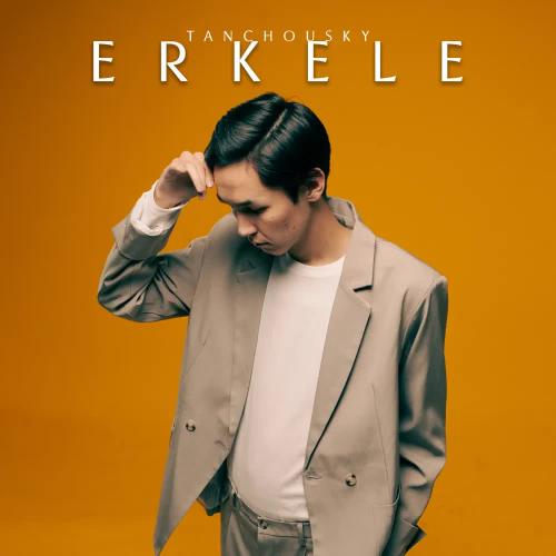 Tanchousky - Erkele