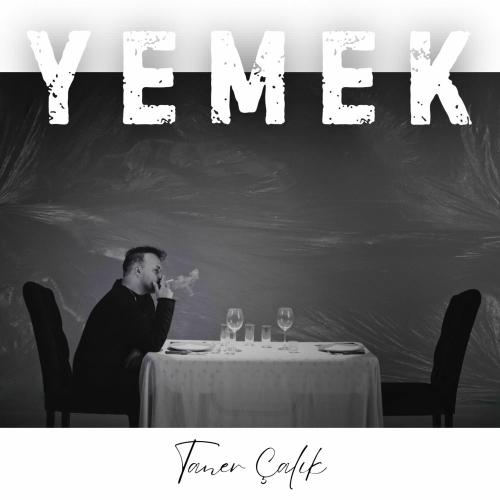 Yemek - Taner Çalık