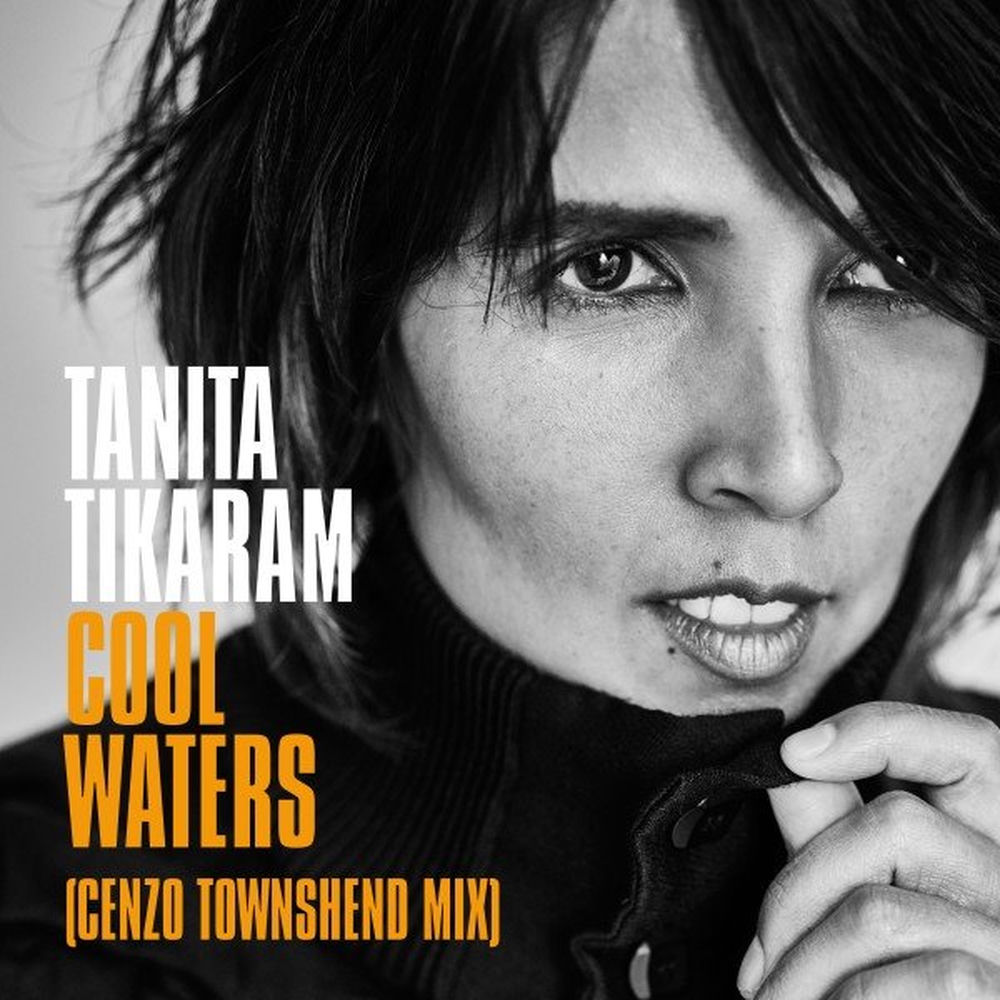 Cool Waters (Cenzo Townshend Mix) - Tanita Tikaram