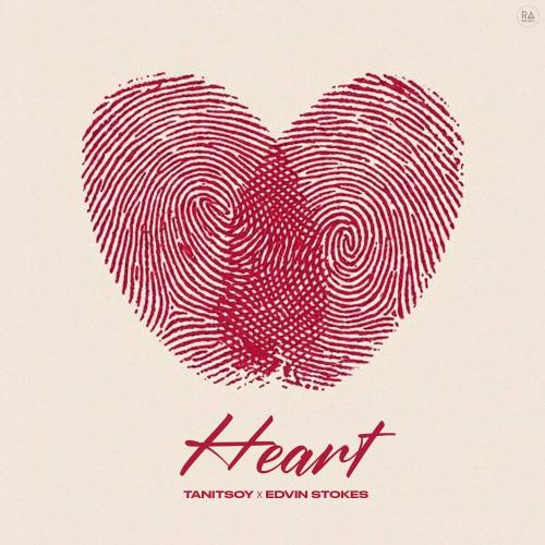 Tanitsoy & Edvin Stokes - Heart