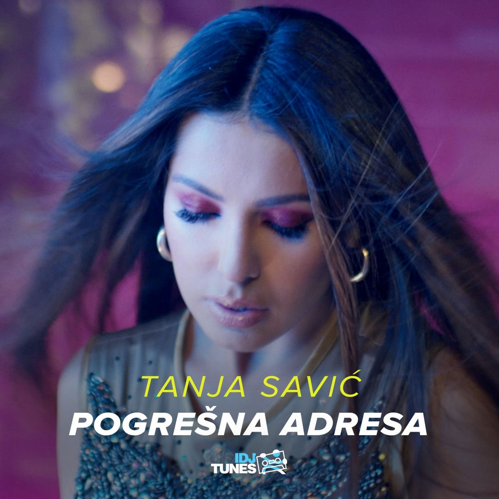 Tanja Savic - Pogresna Adresa