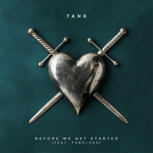 Tank feat. Fabolous - Before We Get Started