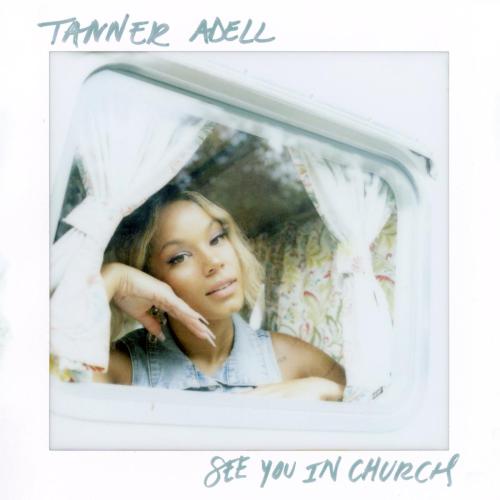 Tanner Adell - See You in Church