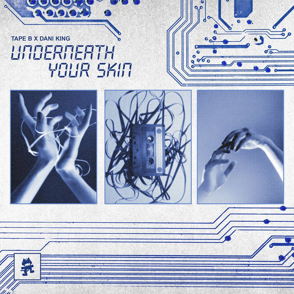 Underneath Your Skin - Tape B & Dani King