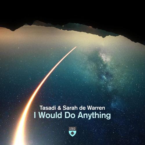 Tasadi feat. Sarah De Warren - I Would Do Anything