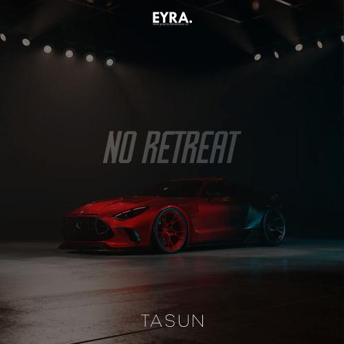 Tasun - No Retreat