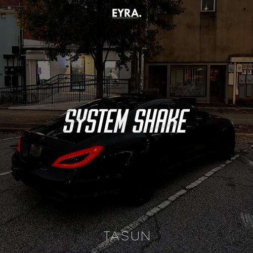 Tasun - System Shake
