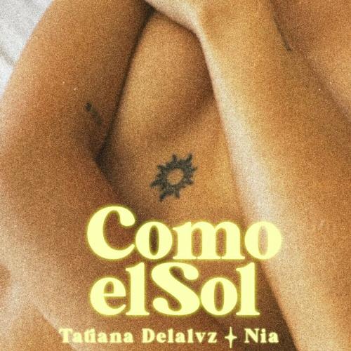 Tatiana Delalvz feat. Nia - Como El Sol