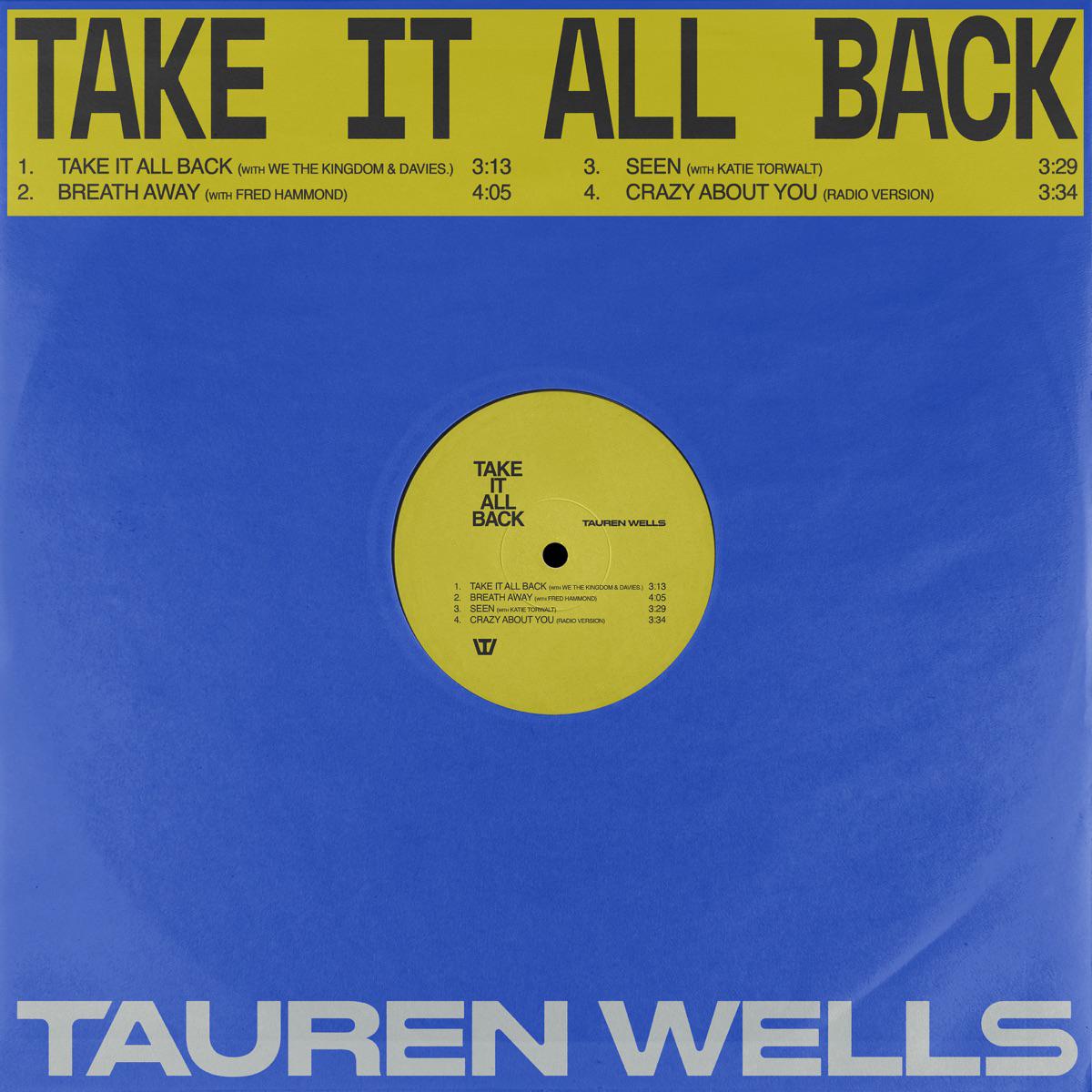 Take It All Back - Tauren Wells, We The Kingdom & Davies.