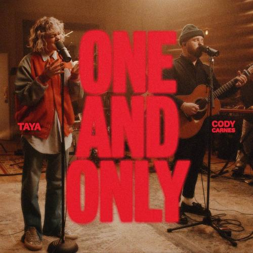 TAYA & Cody Carnes - One And Only