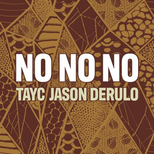 Tayc feat. Jason Derulo - No No No