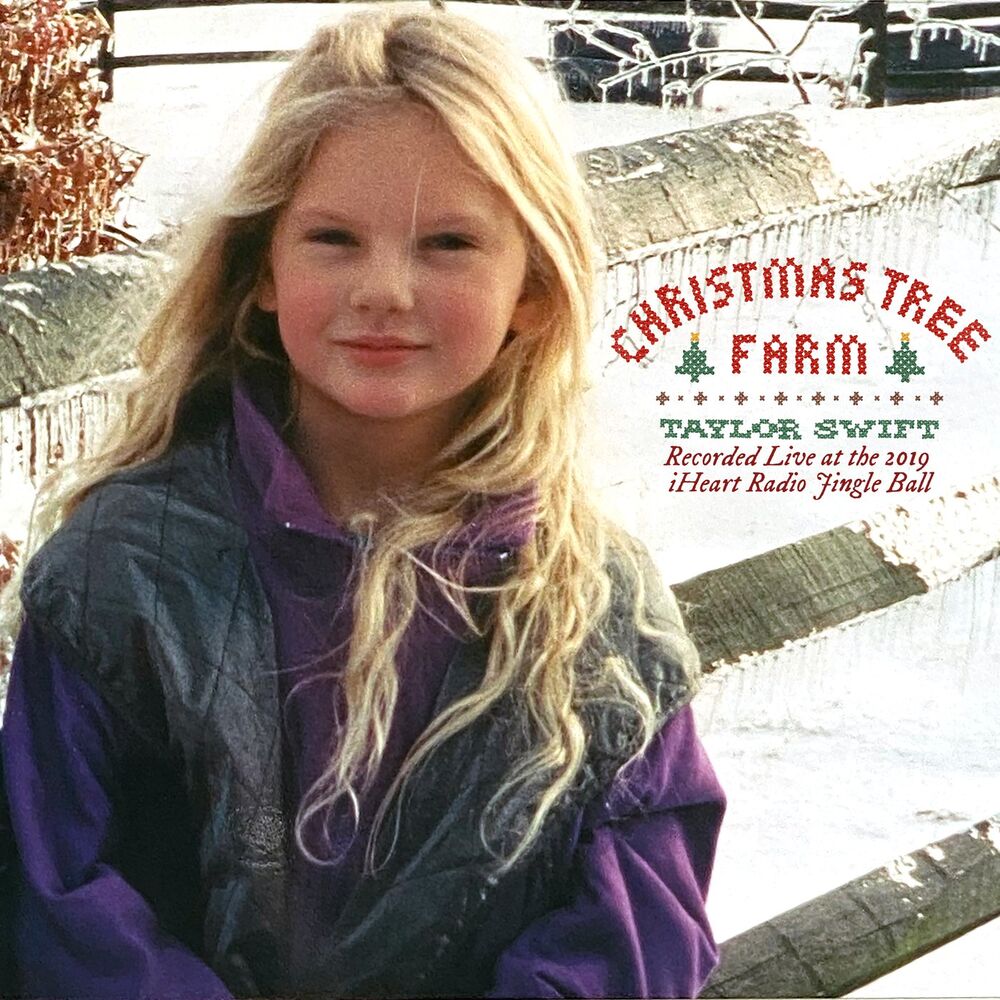 Christmas Tree Farm (Recorded Live At The 2019 Iheartradio Jingle Ball) - Taylor Swift