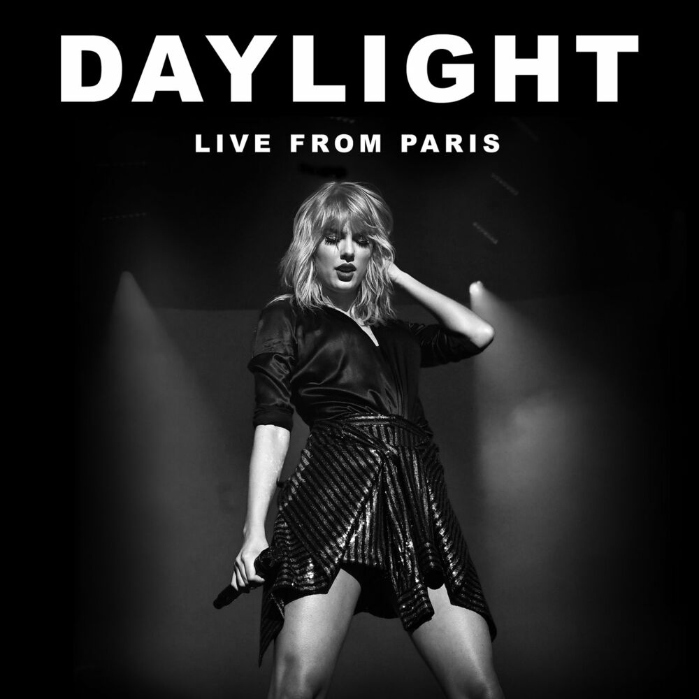 Daylight (Live From Paris) - Taylor Swift