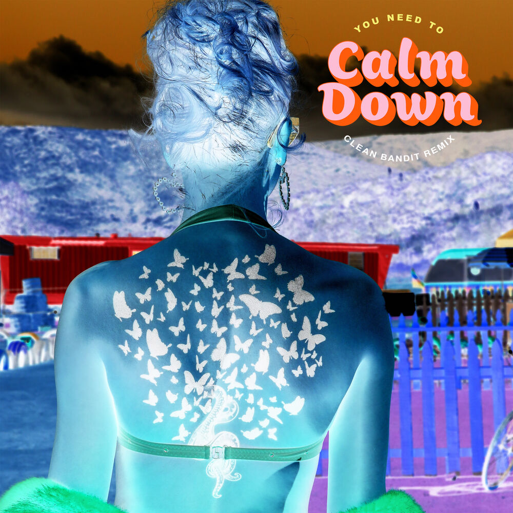 You Need To Calm Down (Clean Bandit Remix) - Taylor Swift feat. Clean Bandit