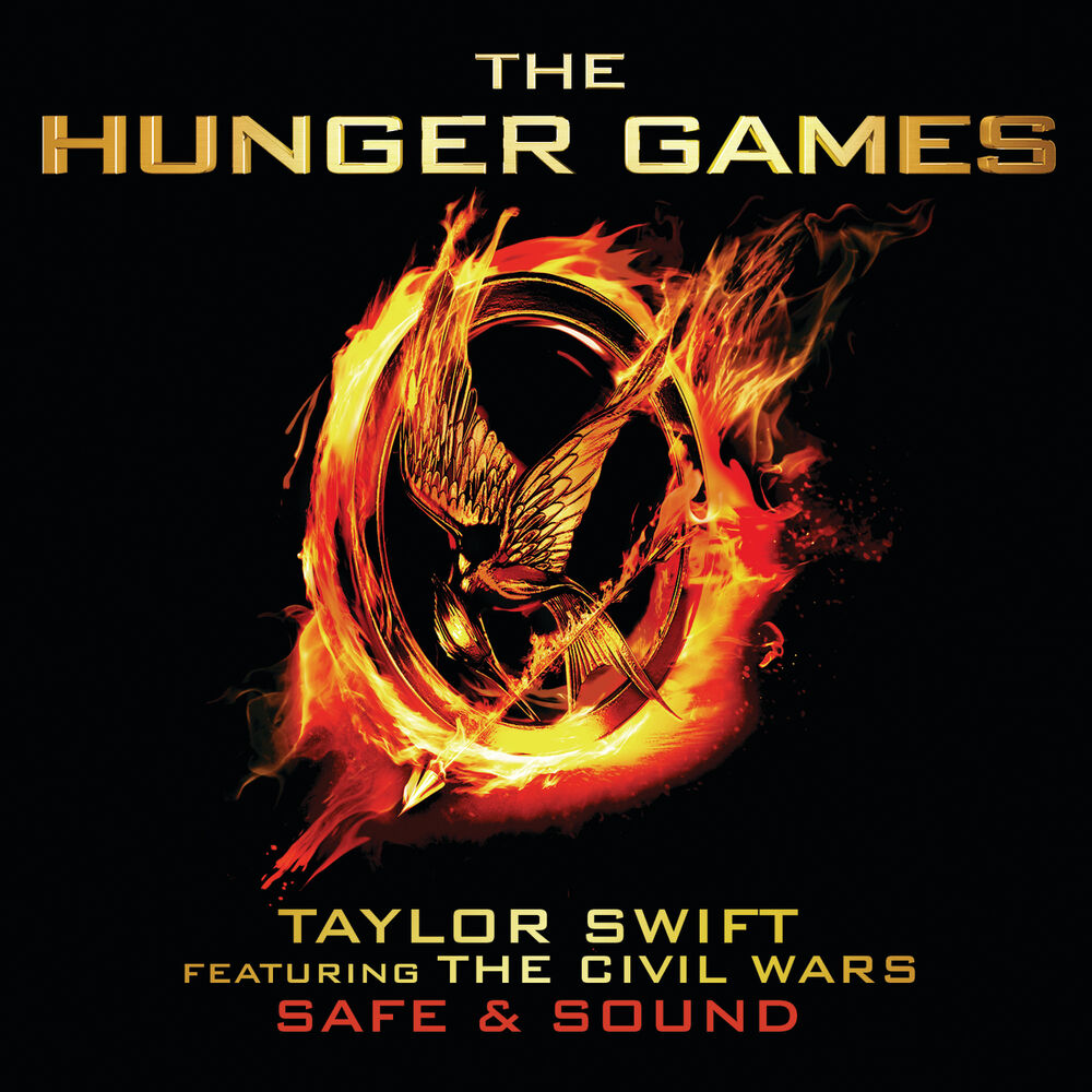 Safe & Sound (From The Hunger Games Soundtrack) - Taylor Swift feat. The Civil Wars