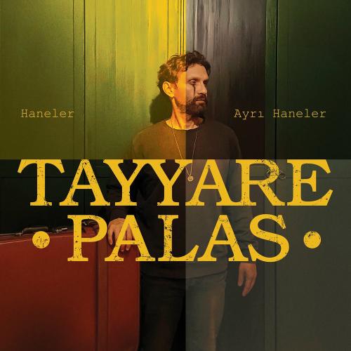 Haneler Ayrı Haneler - tayyare palas feat. Avni Cem Yılmazer