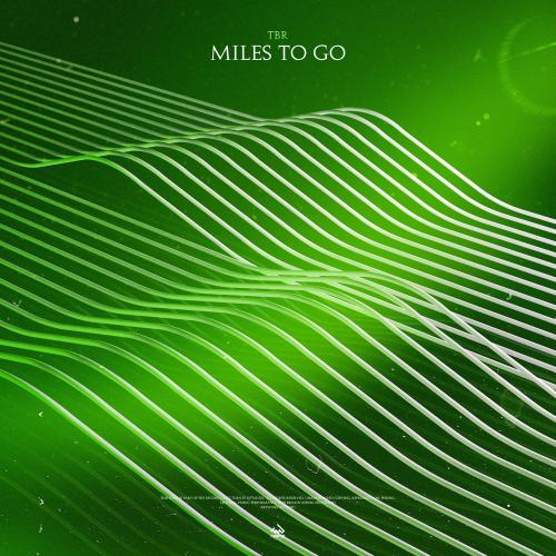 TBR - Miles To Go