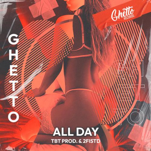 TBT prod, 2FISTD - All Day