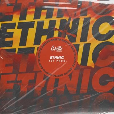 Ethnic - TBT prod.